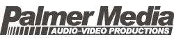 Palmer Media - Audio Video Productions